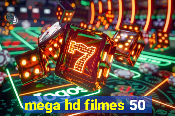 mega hd filmes 50